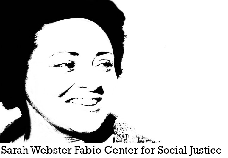 Sarah Webster Fabio Center for Social Justice